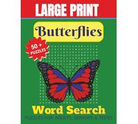 Butterflies Word Search Puzzle Book: Word Searches with Easy-to-Read Print about Butterflies, Butterflies of the World, Types of Butterfly and More | ... for Vacations, Holidays and Leisure Times