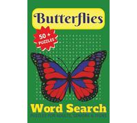 Butterflies Word Search Puzzle Book: Word Searches with Easy-to-Read Print about Butterflies, Butterflies of the World, Types of Butterfly and More | ... for Vacations, Holidays and Leisure Times