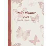 Butterfly 2026 Planner: Monthly, Weekly & Daily Organizer with Checklists and Notes | Simple & Elegant Planning for a Calm, Organized Life
