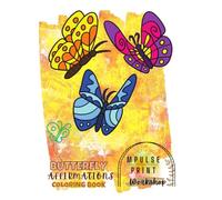Butterfly Affirmations Coloring Book: A Journey of Positivity and Peace