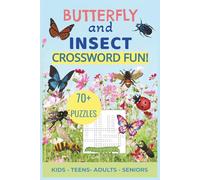 Butterfly and Insect Crossword Fun: A Fun and Educational Crossword Puzzle Book Featuring Bugs, Butterflies, Spiders, and More | 6x9 inches, 143 pages ... & teachers | For all ages & skill levels