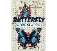 Butterfly Beauty Word Search Puzzle Book: Wings of Words: Butterfly Word Search Puzzles for All Ages | A Perfect Gift for Nature Lovers | 6x9 Inches, 110 Pages | 50+ Puzzles