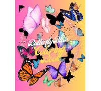 Butterfly Bliss: An Intricate Coloring Book for Adults & Teens