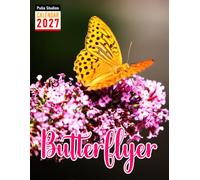 Butterfly Calendar 2027: Beautiful Butterfly Designs and Nature Artwork for Butterfly Lovers, Garden Enthusiasts, and Nature Enthusiasts