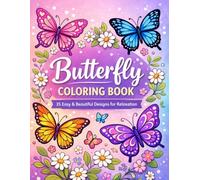 Butterfly Coloring Book: 35 Easy & Beautiful Butterfly Designs for Relaxation and Stress Relief