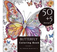Butterfly Coloring Book: A coloring book featuring 50+5 unique butterfly designs, designed for adults. You can cut out the pages, frame them, or give them as a gift.