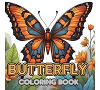 Butterfly Coloring Book for Adults and Kids: 50 Unique Illustrations to Calm Your Mind and Relieve Stress (Animal Coloring Books for Adults and Kids)