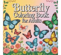 Butterfly Coloring Book for Adults - Large Print, Relaxing & Stress Relief Designs, Beautiful Butterfly Patterns for Mindfulness and Creativity (Beautiful Creatures Coloring Series)