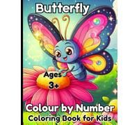 Butterfly Colour by Number Coloring Book for Kids Ages 3+: Fun and Easy Number Coloring Activities for Preschoolers | Large Print Butterflies for Early Learning