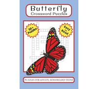 Butterfly Crossword Puzzle Book: Fun Butterfly Crossword Puzzles for Adults, Seniors and Teens | 50+ Easy-to-Read Puzzles on Butterflies, Habitat & ... | Perfect Gift for Relaxation and Travel