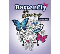 Butterfly Dream: Coloring Book For Adult Relaxation