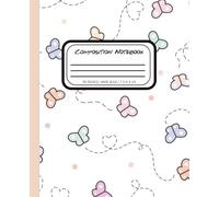 Butterfly Dreams Composition Notebook: Wide Ruled Journal for Girls, Teens, and Students | 7.5 x 9.25 in | 110 Pages: Adorable pastel butterfly cover! ... A cute and stylish back-to-school must-have.