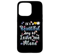 Butterfly, es un hermoso día para dejarme en paz, la mejor esposa del mundo Carcasa para iPhone 15 Pro Max