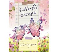 Butterfly Escape: Coloring Book