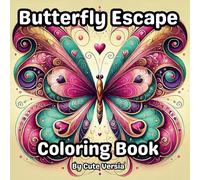 Butterfly Escape: Discover Serenity with 50 Unique Butterfly Coloring Pages for Teens and Adults Seeking Relaxation and Creativity