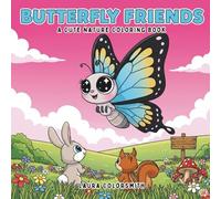 Butterfly Friends - A Cute Nature Coloring Book: A Sweet Coloring Adventure with Butterflies, Blossoms, and Smiles for Creative Girls (Coloring Books for Kids: Animals)