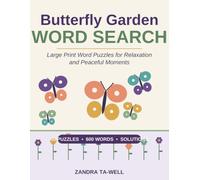 Butterfly Garden Word Search for Adults: Large Print Word Puzzles for Relaxation and Peaceful Moments - 50 Themed Puzzles with Solutions