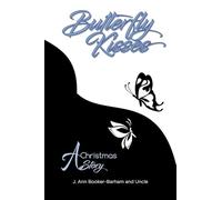 Butterfly Kisses: A Christmas Story