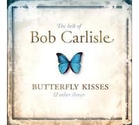 Butterfly Kisses...the Best of