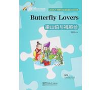 Butterfly Lovers - Rainbow Bridge Graded Chinese Reader, Level 2: 500 Vocabulary Words