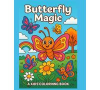 Butterfly Magic: A Kids 50 Page Coloring Book