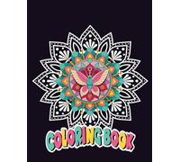 Butterfly Mandalas Coloring Book: 30 Stress Relieving, Anxiety Reducing, Mindfulness Mandalas for Adults