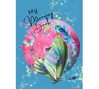 Butterfly Memory book: Uniquely designed to add your favourite photos and journal your favourite moments. Making Memories, scrapbooking gift, family & special occasions, travel journal, photo album. Hardcover, 8.25 inches x 11 inches, 85 pages.