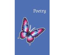 Butterfly Poetry Book For Writing Poems (Blue) • Journal • Diary • Composition Book • Songbook: Lined Notebook For Women, Teens, & Girls | For Poems, ... Writing | Cute Aesthetic Pink & Blue Design