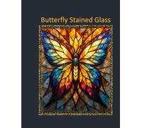 Butterfly Stained Glass Vol.4: Radiant Flight