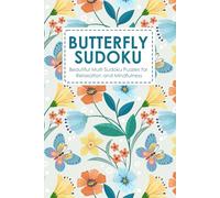 Butterfly Sudoku: Beautiful Multi Sudoku Puzzles for Relaxation and Mindfulness