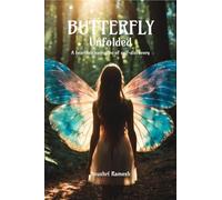 Butterfly Unfolded: A heartfelt narrative of self-discovery