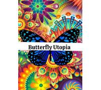 Butterfly Utopia- Adult Coloring Featuring Mandala Mosaics and Elegant Butterfly Designs in a Relaxing Artistic Escape for Stress Relief and Mindful Coloring