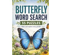 Butterfly Word Search Book: Butterfly Themed Word Search With Easy To Read Text Including Species, Nature And Anatomy | 6x9 Inches, 110 Pages | 55 ... Gift For Holidays And Special Occasions