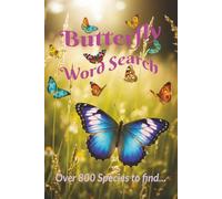 Butterfly Word Search: Explore Over 800 Exquisite Lepidoptera Species | A Captivating Hidden-Puzzle Collection for Nature Lovers.