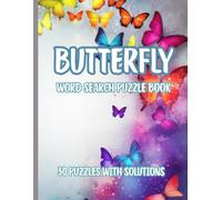 Butterfly Word Search Puzzle Book: 30 puzzles with solutions