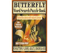 BUTTERFLY WORD SEARCH PUZZLE BOOK: 50+ Easy-to-Read Puzzles in a Word Find Book About Butterfly Species, Migration & Habits For Butterfly Lover's, ... Leisure Series | Fluttering Brain Games Gift.