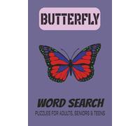 BUTTERFLY WORD SEARCH PUZZLE BOOK: Word Search with easy-to-read print about Butterflies, Flowers, Gardens and more (6x9 inches, 110 pages, 50+