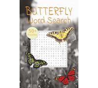 Butterfly Word Search Puzzle Book: Word Searches with Easy-to-Read Print about Butterflies & Nature | 6x9 inches, 104 pages | 50+ Puzzles | Gift for ... lovers, gardeners, and nature enthusiasts.