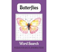 Butterfly Word Search Puzzle Book: Word Searches with Easy to Read Print about Butterflies, The beauty of butterflies, and Wings and More | 6x9 ... Gift for Vacations, Holidays and Free Times