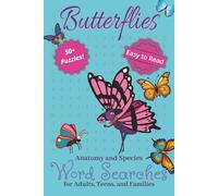 Butterfly Word Search Puzzle Book: Word Searches with Easy to Read Print about Butterfly Anatomy, Butterfly Species, Butterflies, and More | 6x9 ... Gift for Vacations, Holidays, and Free Times