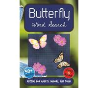 Butterfly Word Search Puzzle Book: Word Searches with Easy to Read Print about Butterfly, Butterflies, Larva, and More | 6x9 inches, 110 pages | 50+ ... Vacations, Holidays and in your Spare Time