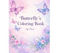 Butterfly's Coloring Book: Discover the Beauty of Butterflies Through Coloring