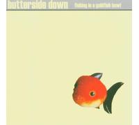 Butterside Down - Fishing in a Goldfish Bow