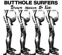 Butthole Surfers - Brown Reason to Live [Vinilo]