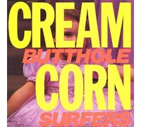 Butthole Surfers - Cream Corn From the Socket of Davis [Vinilo][Import]