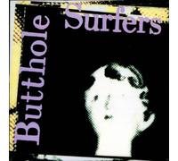 Butthole Surfers - Psychic... Powerless... Another Man's Sac