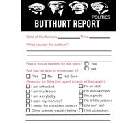 BUTTHURT REPORT: POLITICS EDITION: What Government Official Hurt You? Funny Meme Prank Gag Self Help Forms Mental Health Journal