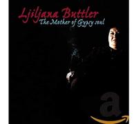 Buttler, Ljiljana - The Mother Of Gypsy Soul