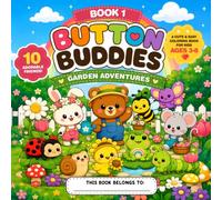 Button Buddies™: Garden Adventures: A Cute & Easy Coloring Book with Adorable Animal Friends, Flowers, Bees, Butterflies & Garden Fun for Kids Ages 3-8