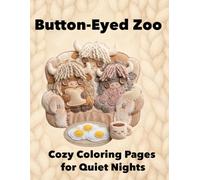 Button-Eyed Zoo: Cozy Coloring Pages for Quiet Nights (Sleepy World Coloring Book Series)